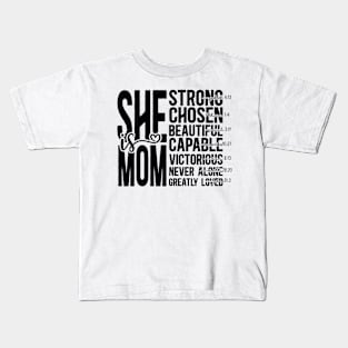 She Is Mom Kids T-Shirt